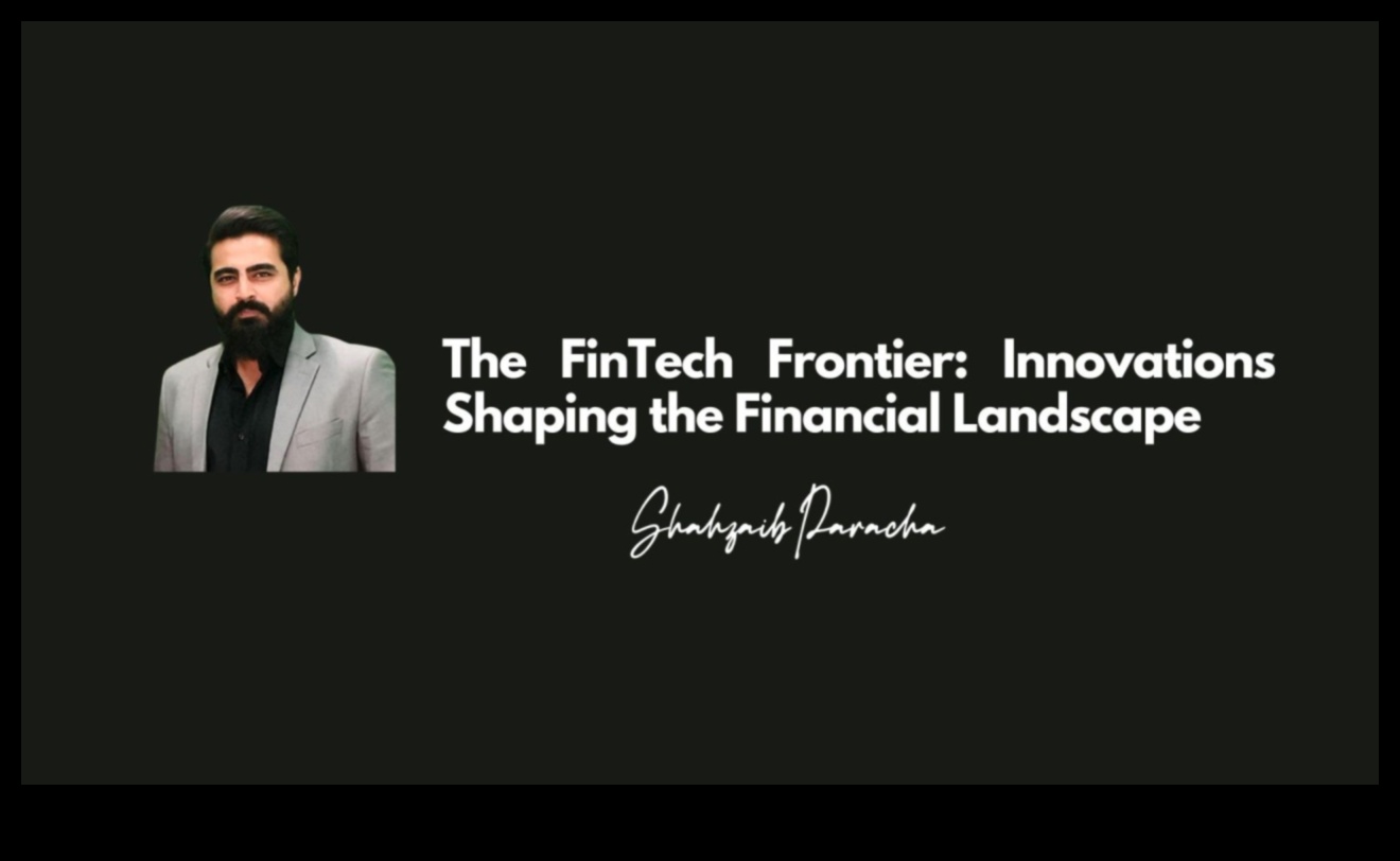 Inovatīvas robežas: Fintech ainavas veidošana